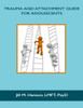 Trauma And Attachment Guide For Adolescents