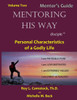 Mentoring His Way - Mentor'S Guide Volume 2 : Personal Characteristics Of A Godly Life