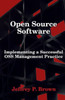Open Source Software : Implementing A Successful Oss Management Practice