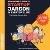 The Ultimate Guide To Startup Jargon - First Comedy Book For Entrepreneurs
