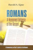 Romans - A Reasoned Defense Of The Gospel : A Commentary On Paul'S Epistle To The Romans