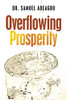 Overflowing Prosperity - Paperback