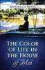 The Color Of Life In The House Of Mei