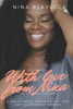 With Love From Nina : Volume I, The Love Note Edition