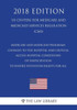 Medicare And Medicaid Programs - Changes To The Hospital And Critical Access Hospital Conditions Of Participation To Ensure Visitation Rights For All (Us Centers For Medicare And Medicaid Services Regulation) (Cms) (2018 Edition)