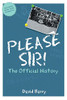 Please Sir! The Official History