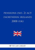 Pensions (No. 2) Act (Northern Ireland) 2008 (Uk)