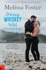 Driving Whiskey Wild – Herz über Kopf (Die Whiskeys: Dark Knights aus Peaceful Harbor 3) (German Edition)