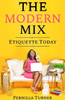 The Modern Mix : Etiquette Today