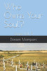 Who Owns Your Soul? : Series