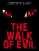 The Walk Of Evil