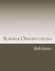 Somber Observations