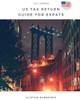 Us Tax Return Guide For Expats - 2017 Year