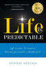Life Is Predictable