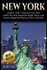 New York : Guide To Nyc: History Of New York - Where The Most Important People, Places And Events Shaped The History Of New York City