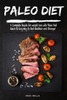 Paleo Diet For Beginners: A Complete Guide For Weight Loss With Paleo Diet : Quick And Easy Way To Get Healthier And Stronger