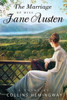 The Marriage Of Miss Jane Austen : Volume I