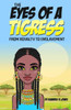 The Eyes Of A Tigress : From Royalty To Enslavement