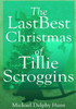 The Lastbest Christmas Of Tillie Scroggins
