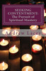 Seeking Contentment : The Pursuit Of Spiritual Mastery