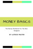 Money Basics : The Money Workbook For The New Budgeter