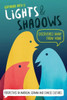 Lights And Shadows: Discoveries Away From Home : Perspectives On American, German And Chinese Cultures