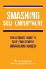 Smashing Self-Employment : The Ultimate Guide To Self-Employment Survival And Success.