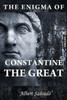 The Enigma Of Constantine The Great