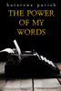 The Power Of My Words