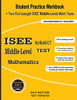 ISEE Middle-Level Subject Test Mathematics: Student Practice Workbook + Two Full-Length ISEE Middle-Level Math Tests