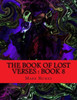 The Book Of Lost Verses : Book 8
