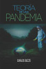 Teoría de una Pandemia: Un accidente enzimático (Spanish Edition)