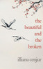 The Beautiful And The Broken