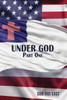 Under God, Part One