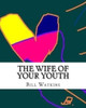 The Wife Of Your Youth