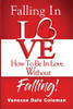 Falling In Love - How To Be In Love Without Falling