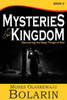 Mysteries Of The Kingdom - Book 2 : Discovering The Deep Things Of God