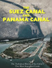 The Suez Canal And Panama Canal : The Turbulent History Of The Globe'S Two Most Important Canals