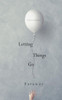 Letting Things Go