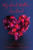 My Heart Matters Devotional : Thirty-One-Day Cleanse Clean Hands: Pure Heart