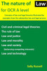 The Nature Of Law For Ocr A Level : Concepts Of Law And Legal Theories Illustrated By Examples From The Substantive Law And Legal Process