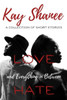 Love Hate And Everything In Between : A Collection Of Short Stories
