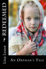 Redeemed : An Orphan'S Tale