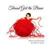 Thread Girl The Brave