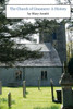 The Church Of Grasmere: A History : The Classic 1912 Book By Mary Armitt On The History Of Grasmere, Cumbria