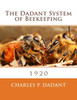The Dadant System Of Beekeeping : 1920