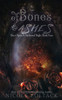 Of Bones And Ashes