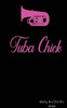 Marching Band Drill Book - Tuba Chick : 60 Drill Sets