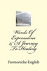 Words Of Expressions & A Journey To Healing