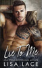 Lie To Me : A Bad Boy'S Accidental Marriage Romance